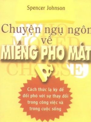 Chuyện Ngụ Ngôn Về Miếng Pho Mát