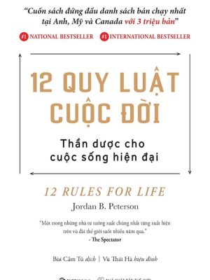 12 Quy Luật Cuộc Đời: Thần Dược Cho Cuộc Sống Hiện Đại